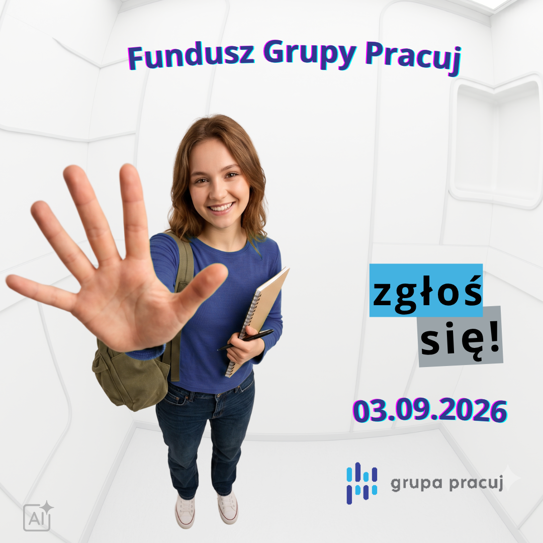Fundusz Grupy Pracuj. Zgłoś sie 03.09.2026 r. logo grupa pracuj.
