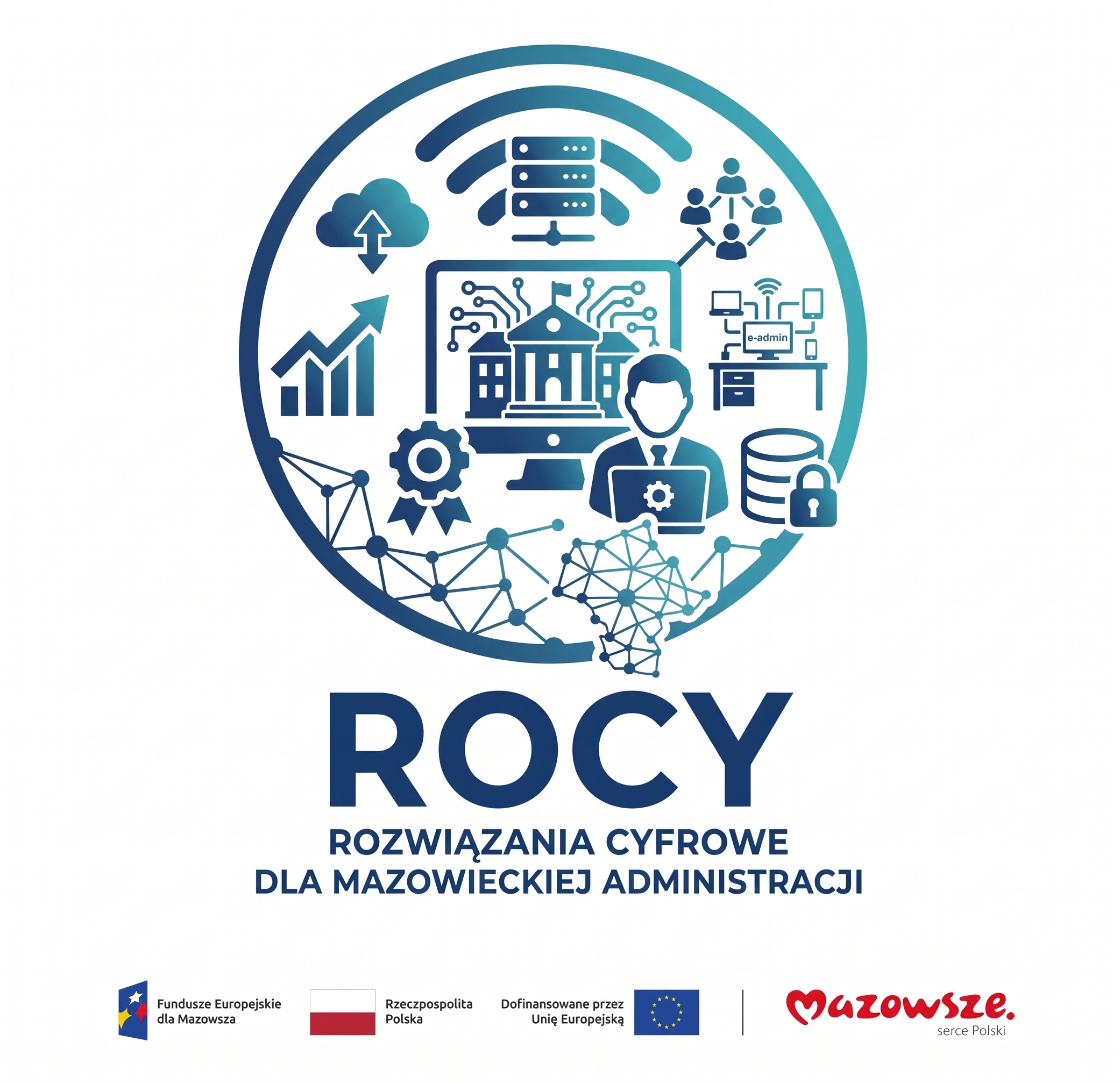 Grafika promująca projekt &bdquo;ROCY &ndash; Rozwiązania Cyfrowe dla Mazowieckiej Administracji&rdquo;. W centralnej części znajduje się ilustracja przedstawiająca cyfryzację administracji publicznej: budynek urzędu, komputer z&nbsp;administratorem, serwery, chmurę, sieć komputerową, dane zabezpieczone kł&oacute;dką oraz&nbsp;symbole technologii i&nbsp;łączności. Pod ilustracją widnieje napis &bdquo;ROCY &ndash; Rozwiązania Cyfrowe dla Mazowieckiej Administracji&rdquo;. Na dole znajdują się logotypy Funduszy Europejskich dla Mazowsza, Rzeczypospolitej Polskiej, Unii Europejskiej oraz&nbsp;&bdquo;Mazowsze. serce Polski&rdquo;.