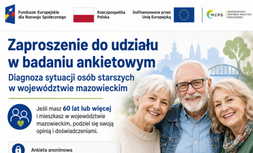 Grafika informująca o badaniu ankietowym „Diagnoza sytuacji osób starszych w województwie mazowieckim”, realizowanym na zlecenie Mazowieckiego Centrum Polityki Społecznej. Zaproszenie skierowane jest do osób w wieku 60 lat i więcej mieszkających w wojewód