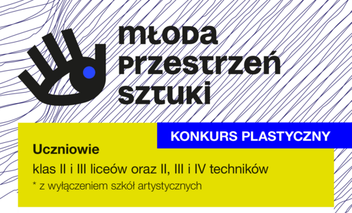 Plakat promujący ogólnopolski konkurs plastyczny „Młoda Przestrzeń Sztuki”, organizowany przez Powiatowe Centrum Kultury i Sztuki im. Marii Konopnickiej w Ciechanowie pod patronatem Akademii Sztuk Pięknych w Warszawie. Na żółto-czarno-białym plakacie widnieje hasło „Młoda Przestrzeń Sztuki” oraz informacja, że konkurs jest skierowany do uczniów szkół ponadpodstawowych z całej Polski, zainteresowanych malarstwem, rysunkiem i szkicem.  Plakat zawiera informacje o uczestnikach: uczniach klas 2 i 3 liceów oraz klas 2, 3 i 4 techników, z wyłączeniem szkół artystycznych. Nabór portfolio rozpoczyna się 15 września 2026 r., warsztaty finałowe i konkurs odbędą się w listopadzie 2026 r., a wystawa pokonkursowa i ogłoszenie wyników w grudniu 2026 r.  Główną nagrodą jest bezpłatny roczny kurs przygotowawczy na studia na Wydziale Architektury Wnętrz Akademii Sztuk Pięknych w Warszawie oraz pakiet książek i materiałów plastycznych o wartości 1000 zł. Uczestników czeka wieloetapowy konkurs oceniany przez wykładowców ASP, profesjonalne warsztaty malarsko-kompozycyjne, wystawa pokonkursowa, publikacja katalogu oraz możliwość poznania młodych twórców z całej Polski. Na plakacie znajduje się również kod QR prowadzący do dodatkowych informacji oraz logotypy organizatora, partnera merytorycznego i Ministerstwa Kultury i Dziedzictwa Narodowego.