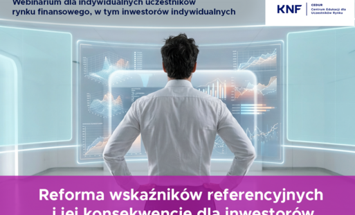 Plakat KNF i CEDUR zaprasza na webinarium pt. „Reforma wskaźników referencyjnych i jej konsekwencje dla inwestorów”, które odbędzie się 30 października 2026 roku w godzinach 10:00–14:00.