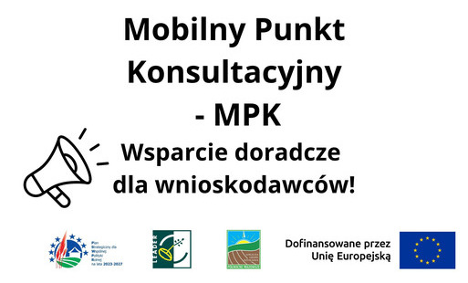 Plakat informujący o Mobilnym Punkcie Konsultacyjnym (MPK), oferującym wsparcie doradcze dla wnioskodawców. Na dole znajdują się logotypy Planu Strategicznego dla Wspólnej Polityki Rolnej na lata 2023–2027, LEADER, Lokalnej Grupy Działania „Północne Mazowsze” oraz informacja o dofinansowaniu przez Unię Europejską.